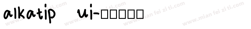 alkatip ui字体转换
